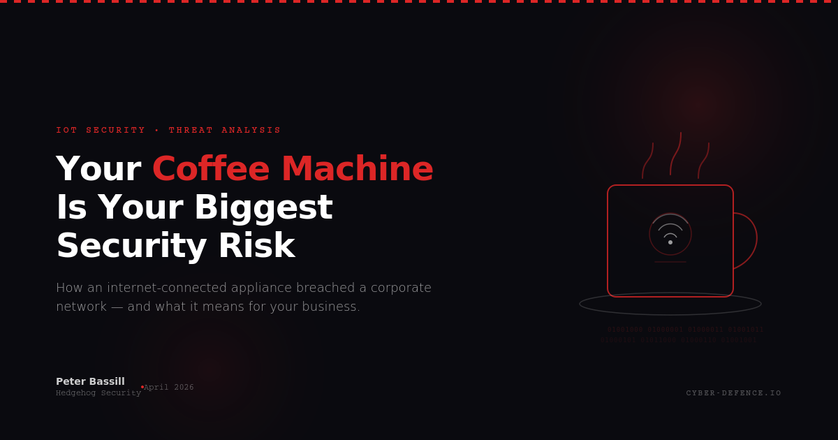 Your Coffee Machine Could Be Your Biggest Security Risk